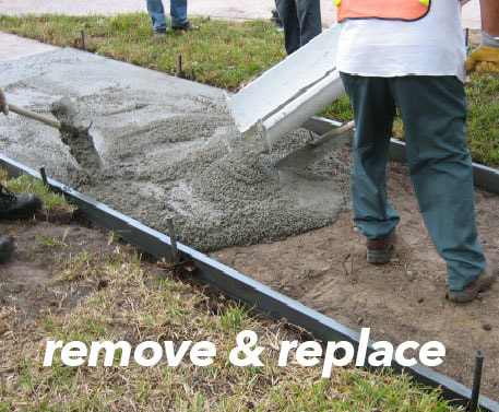 Sidewalk repair contractors: Remove and Replace